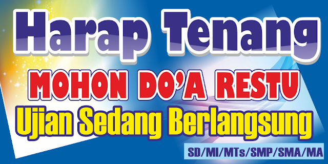 Desain Baner Harap Tenang Ada Ujian cdr