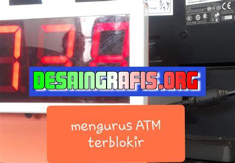 Cara Mengurus Atm Terblokir Bri