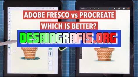 adobe fresco vs procreate mana yang lebih baik ini kelebihan dan kekurangannya