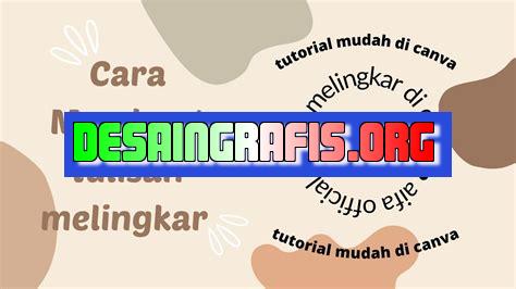 cara menulis melengkung di canva