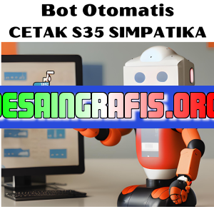 Bot Otomatis Cetak S35 Simpatika bagi Guru Madrasah