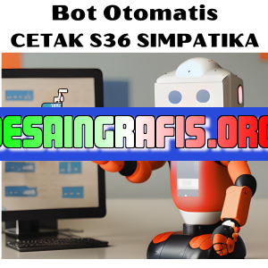 Bot Otomatis Cetak S36 Simpatika bagi Guru Madrasah